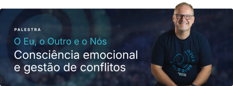 O Eu, o Outro e o Nós – Consciência emocional e gestão de conflitos